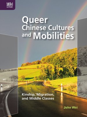 cover image of Queer Chinese Cultures and Mobilities